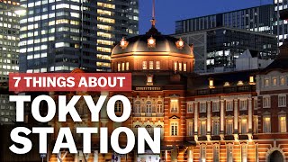 7 Things to know about Tokyo Station  japanguidecom [upl. by Leahsim178]