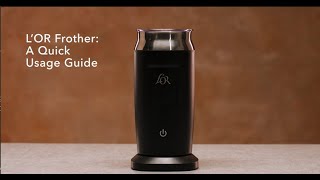 LOR Milk Frother A Quick Usage Guide [upl. by Arahat]