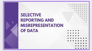 Selective reporting and misrepresentation of data [upl. by Leizahaj997]