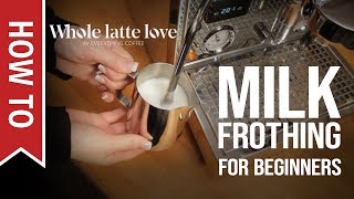 How To Milk Frothing for Beginners 5 Tips [upl. by Fredette]