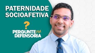 Paternidade socioafetiva O que é Como fazer o reconhecimento [upl. by Ddarb]